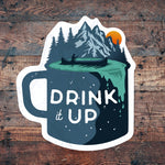 Drink it up Sticker