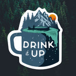 Drink it up Sticker