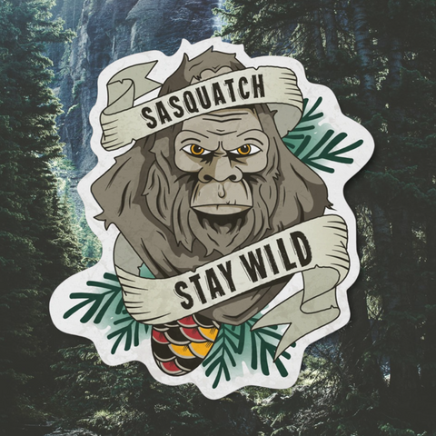 Sasquatch Stay Wild Sticker